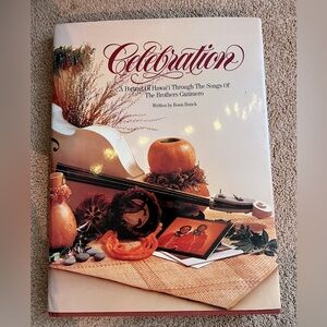 CELEBRATION: A Portrait of Hawai'i Through 
 Songs of the Brothers Cazimero